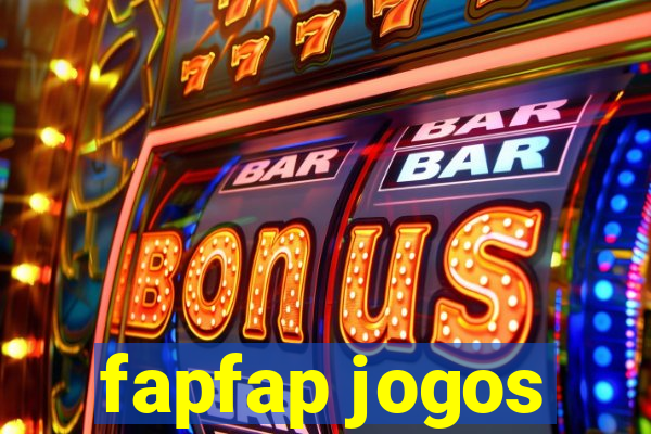 fapfap jogos